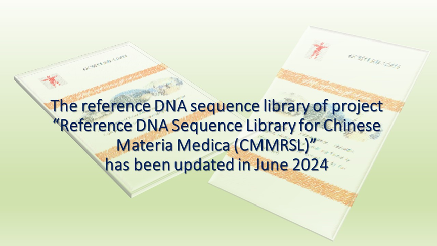 Reference DNA Sequence Library for Chinese Materia Medica (CMMRSL)” has been updated in June 2024